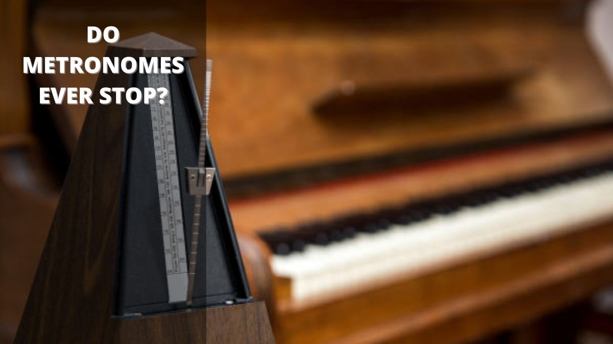 Do Metronomes Ever Stop?