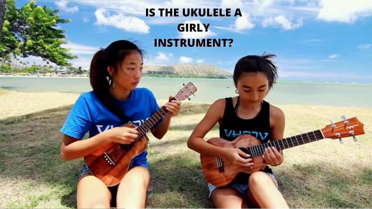 Is The Ukulele A Girly Instrument?