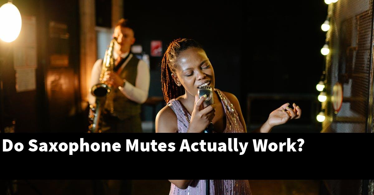 Do Saxophone Mutes Actually Work?
