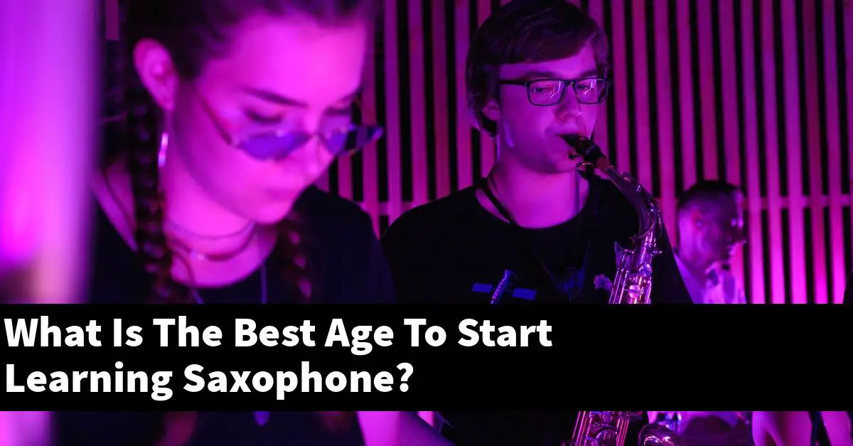 What Is The Best Age To Start Learning Saxophone?